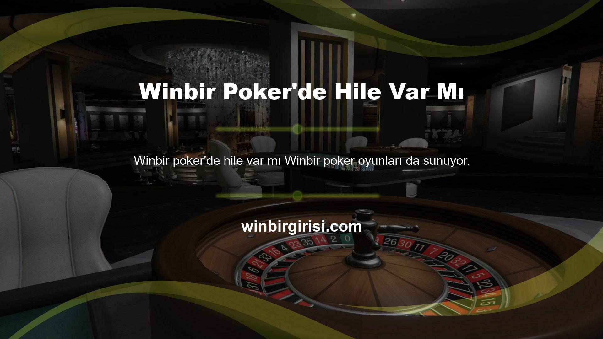 Winbir Poker'de Hile Var Mı