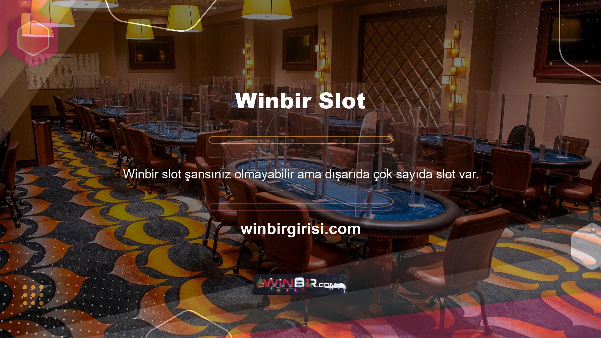 Casino sitelerinde Winbir slotlarını oynayarak milyoner olabilir ve küçük miktarlarda para kazanabilirsiniz
